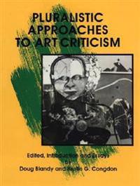 Pluralistic Approaches to Art Criticism