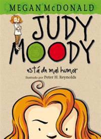 Judy Moody Was in a Mood, Not a Good Mood, a Bad Mood