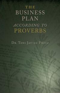 The Business Plan According to Proverbs