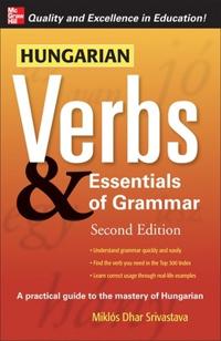 Hungarian Verbs and Essentials of Grammar