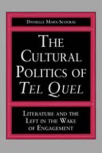 Cultural Politics Of Tel Quel