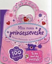Min rosa prinsesseveske. Klistremerke- og aktivitetsbok. Over 100 klistremerker