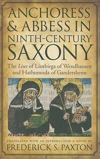 Anchoress and Abbess in Ninth-century Saxony