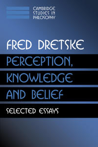 Perception, Knowledge and Belief