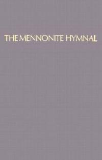 The Mennonite Hymnal
