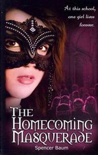 The Homecoming Masquerade: Girls Wearing Black, Book 1