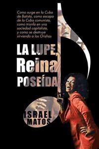 La Lupe, Reina poseida