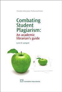 Combating Student Plagiarism