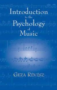Introduction to the Psychology of Music