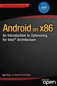 Android on X86 Field Guide: Optimizing for Intel's Microprocessor Architecture