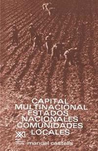 Capital multinacional, estados nacionales y comunidades locales / Multinational Capital, National States and Local Communities