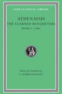 Athenaeus the Learned Banqueters