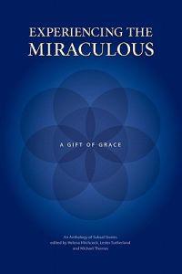 Experiencing the Miraculous: A Gift of Grace