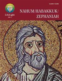 Lifelight: Nahum/Habakkuk/Zephaniah - Leader Guide