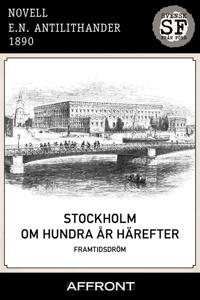 Stockholm om hundra år härefter : Framtidsdröm