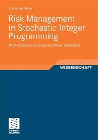 Risk Management in Stochastic Integer Programming
