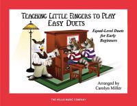 Teaching Little Fingers to Play Easy Duets: Early Elementary Level