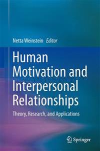 Integrating Human Motivation and Interpersonal Relationships