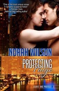 Protecting Paige: Book 3 in the Serve and Protect Series
