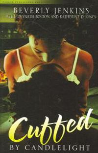 Cuffed by Candlelight: An Erotic Romance Anthology