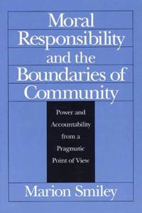 Moral Responsibility and the Boundaries of Community