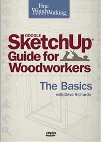 Google SketchUp for Woodworkers: The Basics