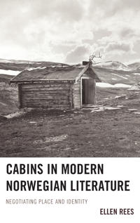 Cabins in Modern Norwegian Literature