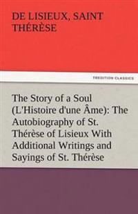The Story of a Soul (L'Histoire D'une Ame)