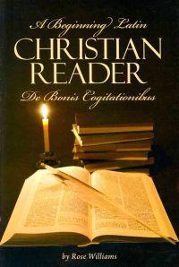 A Beginning Latin Christian Reader