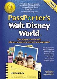 Passporter's Walt Disney World: The Unique Travel Guide, Planner, Organizer, Journal, and Keepsake!