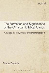 The Formation and Significance of the Christian Biblical Canon