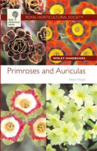 RHS Wisley Handbook: Primroses & Auriculas