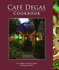 Cafe Degas Cookbook