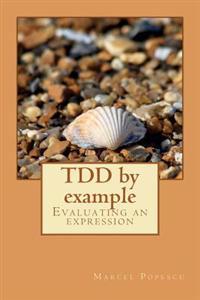 Tdd by Example: Evaluating an Expression