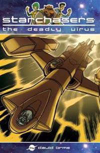 Starchasers and the Deadly Virus