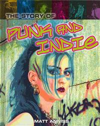 The Story of Punk and Indie