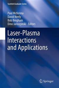 Laser-plasma Interactions and Applications