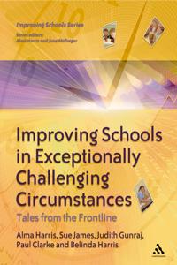 Improving Schools in Exceptionally Challenging Contexts