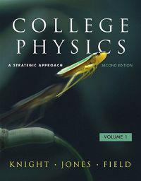 College Physics, Volume 1: A Strategic Approach [With Workbook and Access Code]