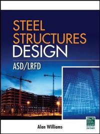 Steel Structures Design: ASD/LRFD