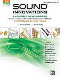Sound Innovations Ensemble Development: Baritone/Euphonium T.C.: Intermediate Concert Band