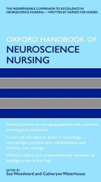 The Oxford Handbook of Neuroscience Nursing