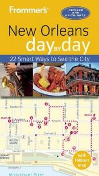 Frommer's Day-By-Day Guide to New Orleans