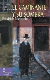 El Caminante y Su Sombra