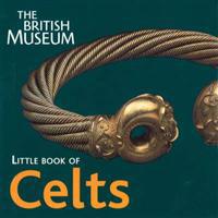 The British Museum Little Book of Celts