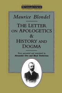 The Letter on Apologetics and History and Dogma