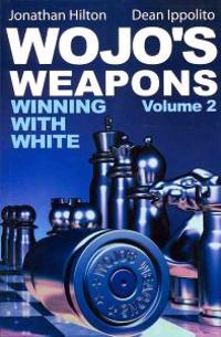 Wojo's Weapons, Volume 2: Winning with White