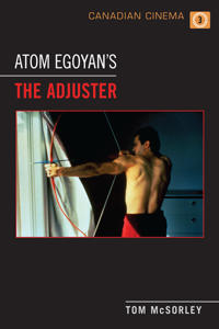 Atom Egoyan's The Adjuster