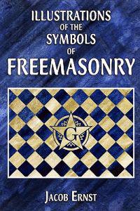 Illustrations of the Symbols of Freemasonry