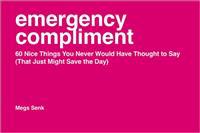 Emergency Compliment